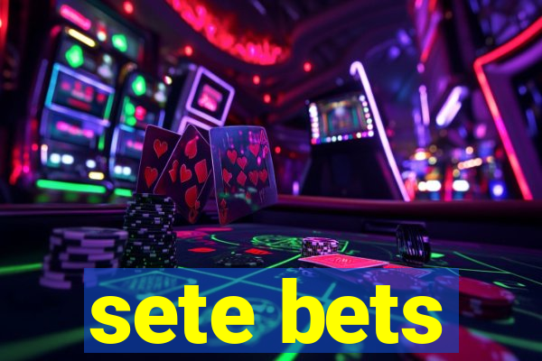 sete bets