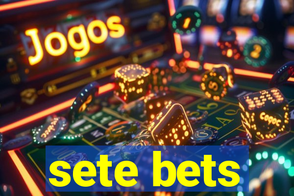 sete bets