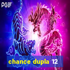 chance dupla 12