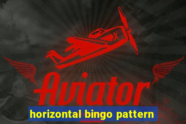 horizontal bingo pattern