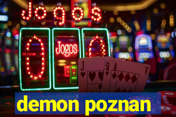 demon poznan