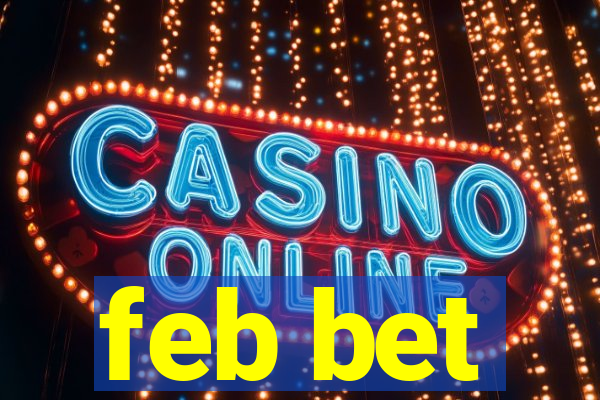 feb bet