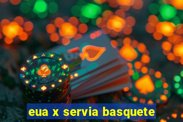 eua x servia basquete