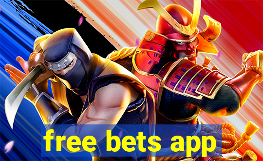 free bets app