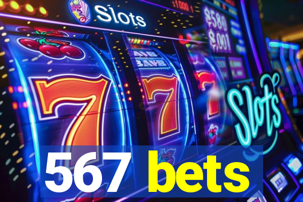 567 bets