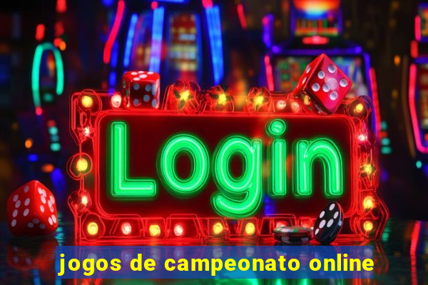 jogos de campeonato online