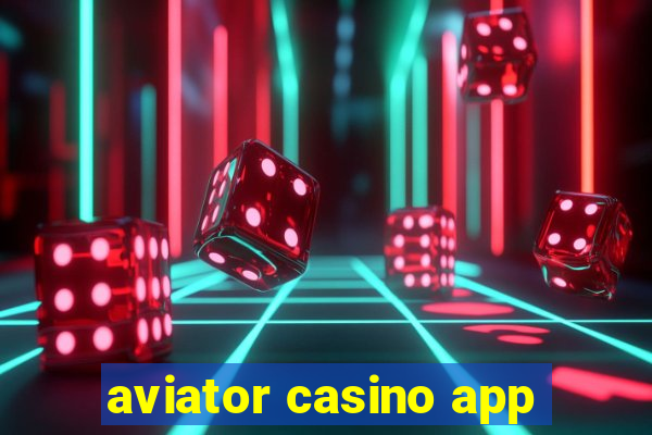 aviator casino app