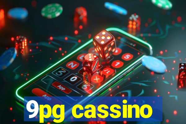 9pg cassino