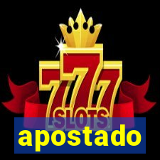 apostado