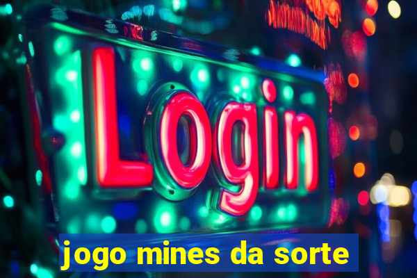 jogo mines da sorte