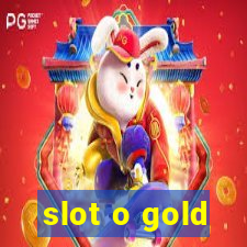 slot o gold