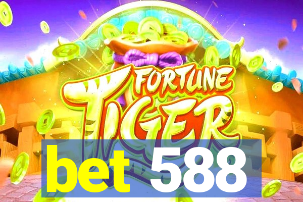 bet 588