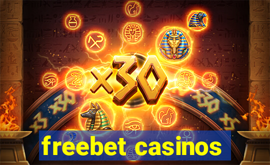 freebet casinos