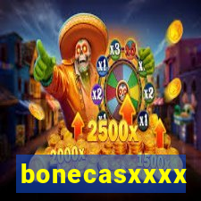 bonecasxxxx