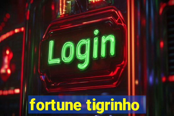 fortune tigrinho