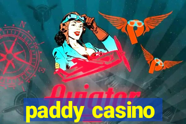 paddy casino