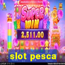 slot pesca