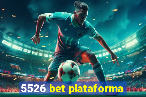 5526 bet plataforma