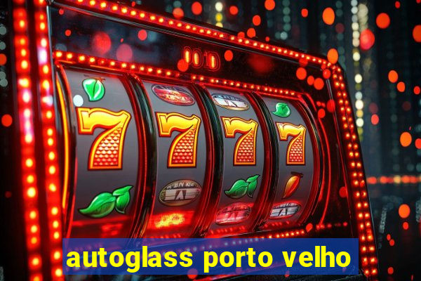 autoglass porto velho