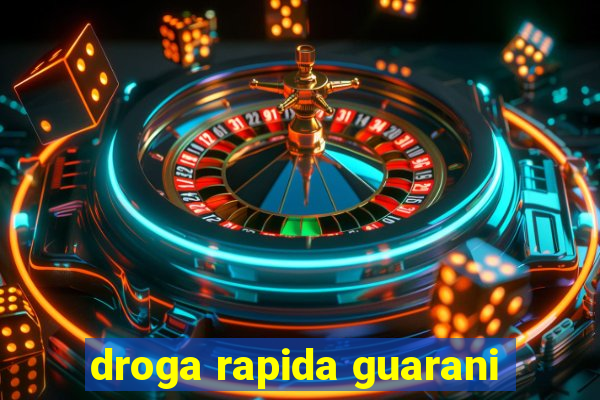 droga rapida guarani