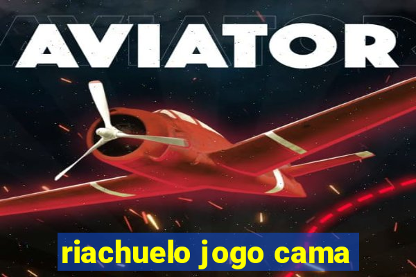 riachuelo jogo cama