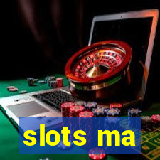 slots ma