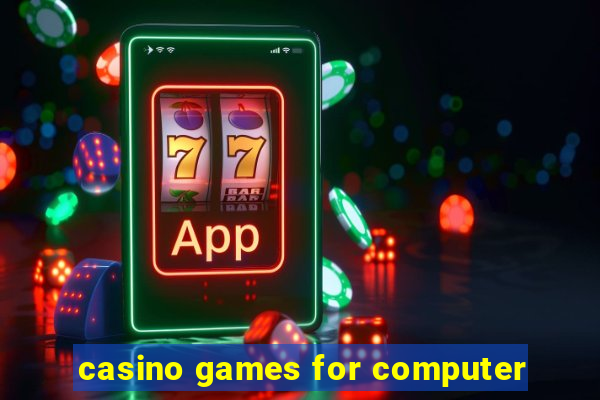 casino games for computer