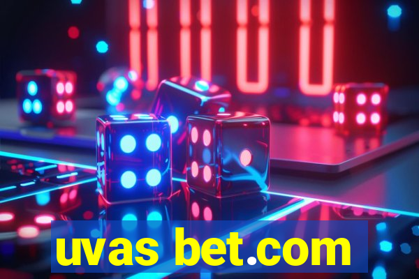 uvas bet.com