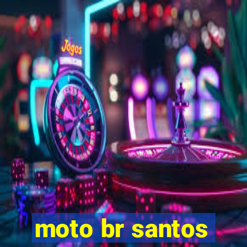 moto br santos