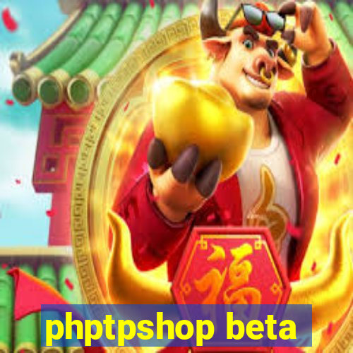 phptpshop beta