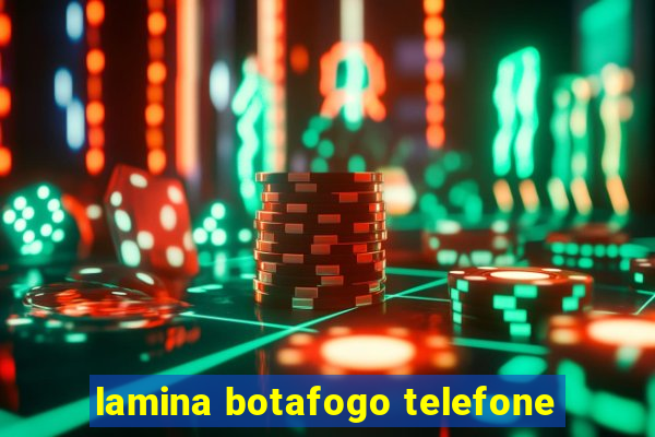 lamina botafogo telefone