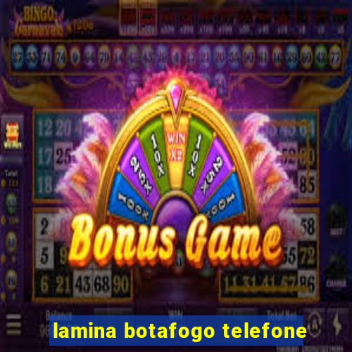 lamina botafogo telefone