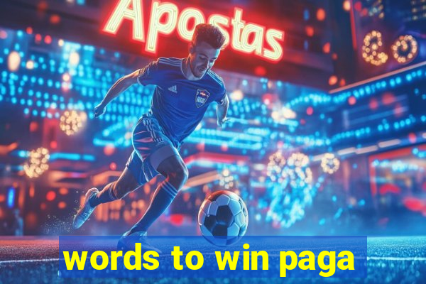 words to win paga