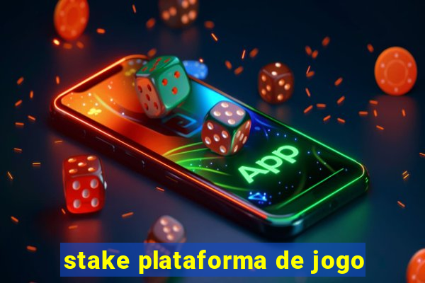 stake plataforma de jogo