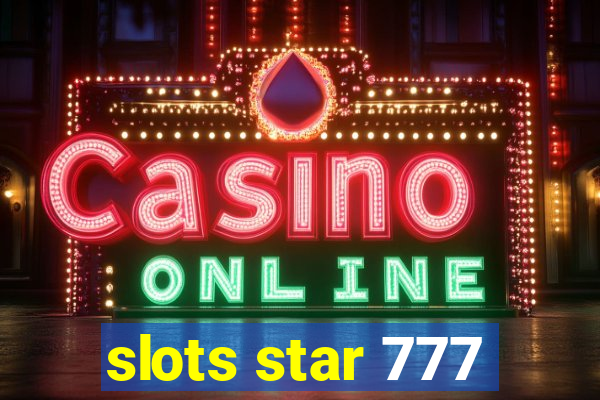 slots star 777