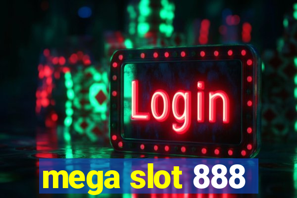 mega slot 888