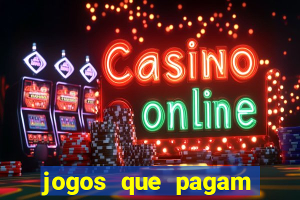 jogos que pagam para você jogar