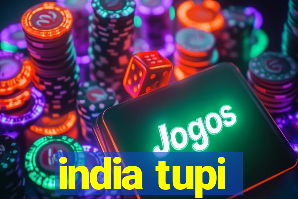 india tupi