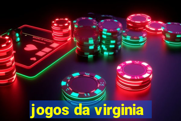 jogos da virginia