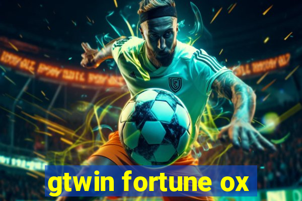 gtwin fortune ox