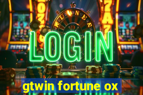 gtwin fortune ox