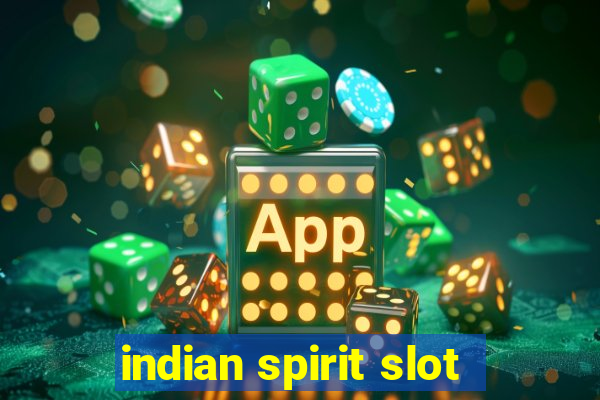 indian spirit slot