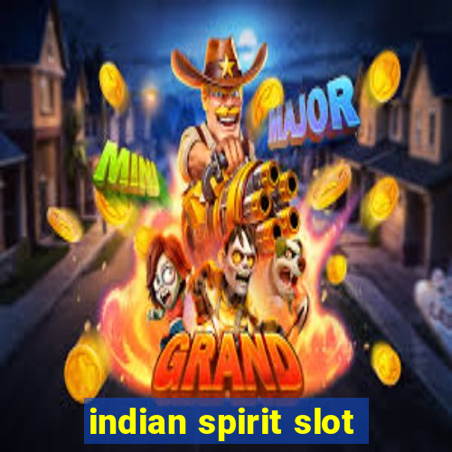 indian spirit slot