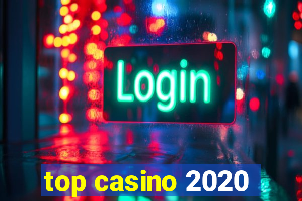 top casino 2020