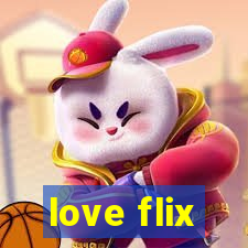 love flix