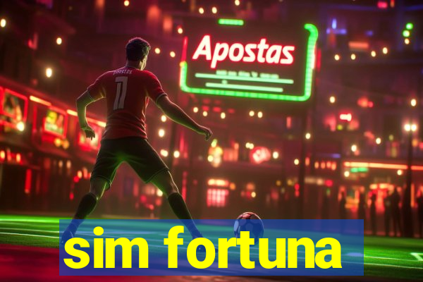 sim fortuna