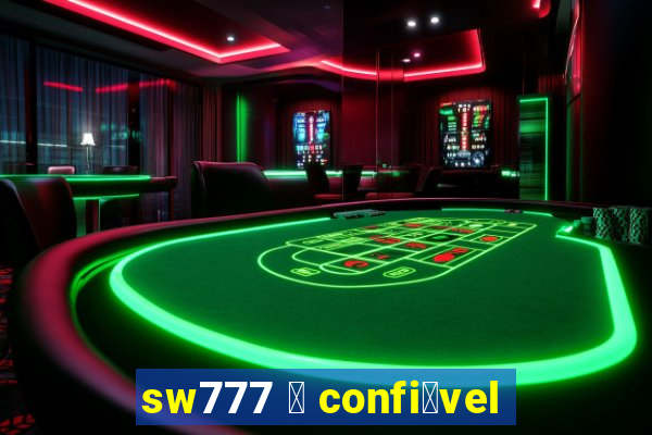 sw777 茅 confi谩vel