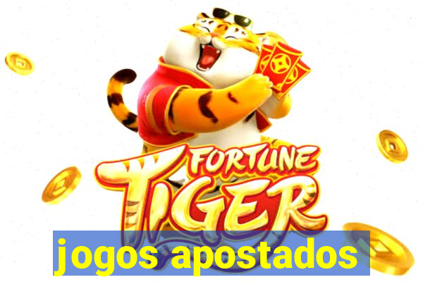 jogos apostados