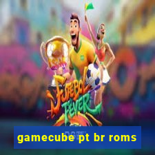 gamecube pt br roms