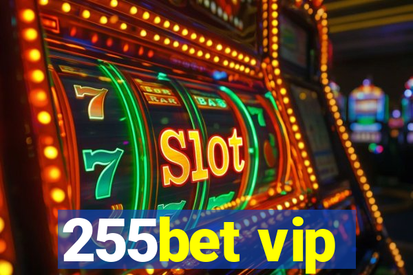 255bet vip